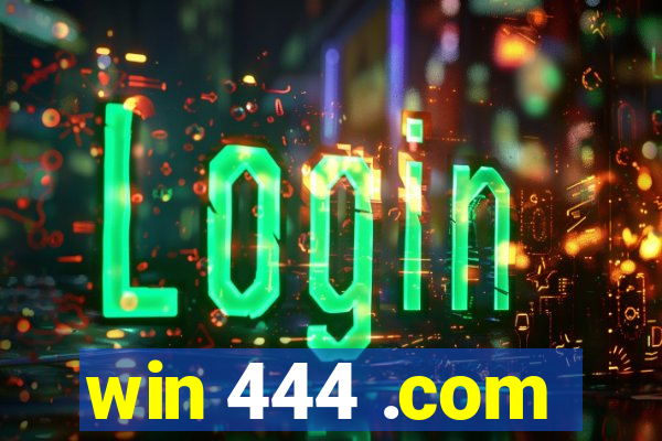 win 444 .com